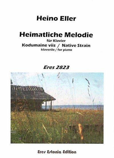 H. Eller et al.: Heimatliche Melodie (1918)