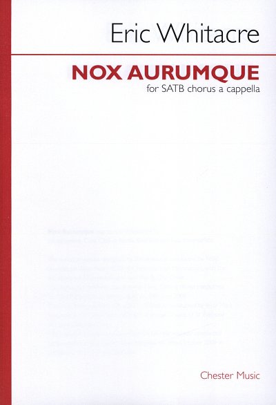 E. Whitacre: Nox Aurumque, GCh (Part.)