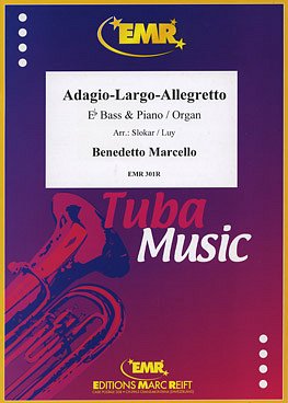 DL: B. Marcello: Adagio-Largo-Allegretto, TbEsKlv/Org