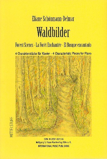 Schoenmann Delmar Eliane: Waldbilder - 4 Charakterstuecke Fuer Klavier