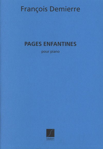 Pages Enfantines Piano Recueil , Klav (Part.)