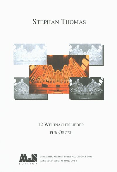 T.S.[.T. Stephan: 12 Weihnachtslieder fuer Orgel, Orgel