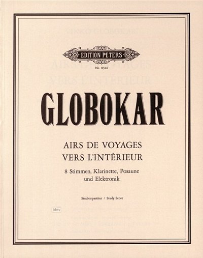 V. Globokar: Airs De Voyages Vers L'Interieur