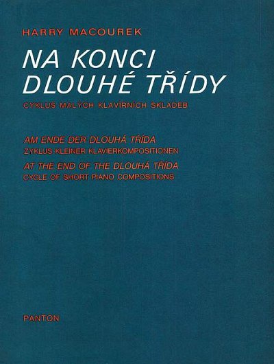 Macourek, Harry: Am Ende der Dlouhá Trída (Prager Straße)