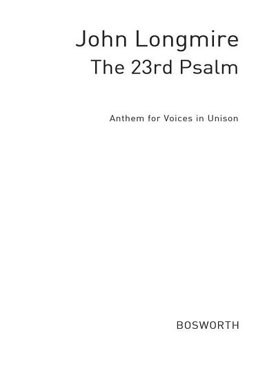 John Longmire: The 23rd Psalm (Bu)