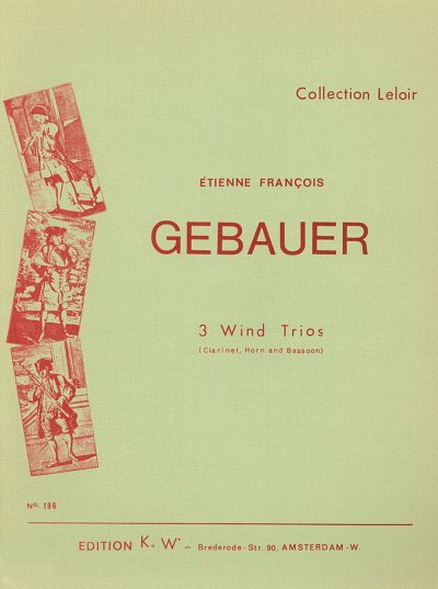 E.F. Gebauer: 3 Wind Trios, KlarHrnFg (Pa+St)