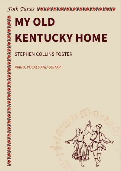 DL: S.C. Foster: My Old Kentucky Home, GesKlavGit