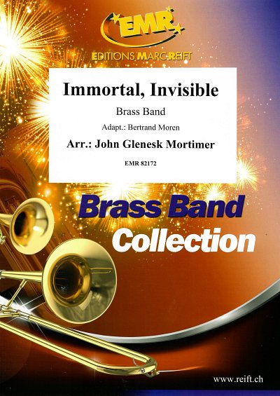 J.G. Mortimer: Immortal, Invisible, Brassb (Pa+St)