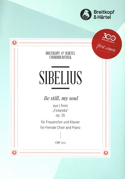J. Sibelius: Be Still, My Soul, FchKlav (Part.)
