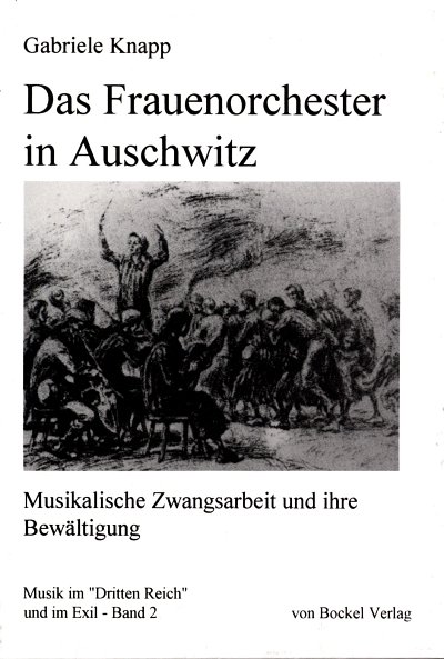 G. Knapp: Das Frauenorchester in Auschwitz (Bu)