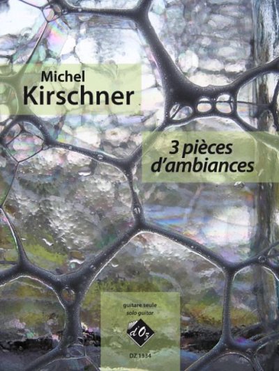 M. Kirschner: 3 pièces d'ambiances, Git