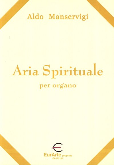 Manservigi Aldo: Aria Spirituale Il Leggio Dell'Organista