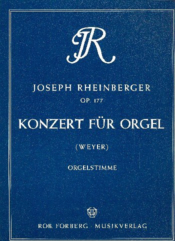 J. Rheinberger: Orgelkonzert Nr. 2 (g-moll), op.177 (Bu)