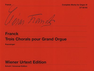 C. Franck: Trois Chorals pour Grand Orgue, Org