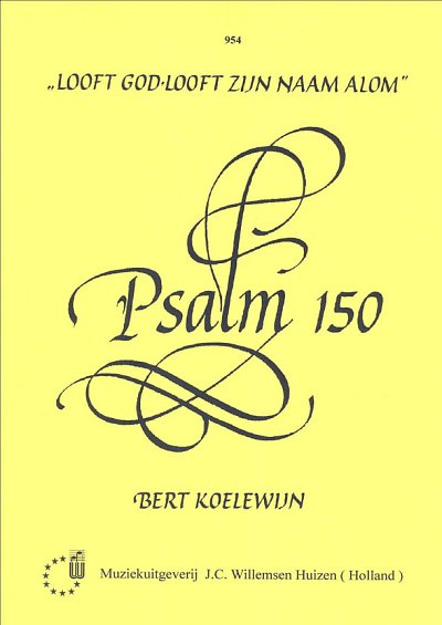 Psalm 150 Looft God Looft Zijn