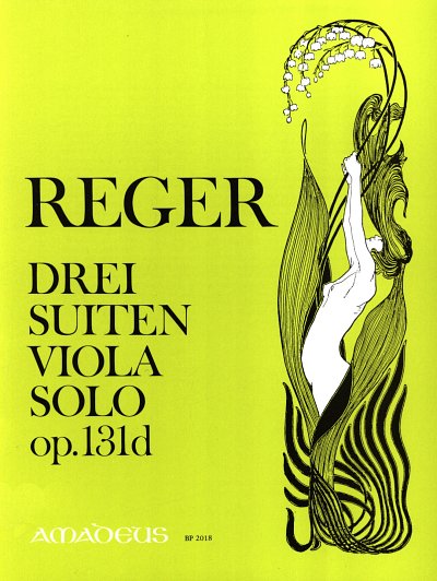 M. Reger: 3 Suiten Op 131 D-Moll, Va