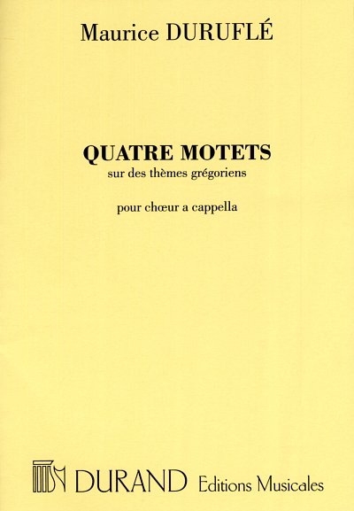 M. Duruflé: Quatre Motets op. 10, Gch (Part.)