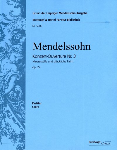 F. Mendelssohn Bartholdy: Konzert-Ouvertuere Nr. 3 Meeressti