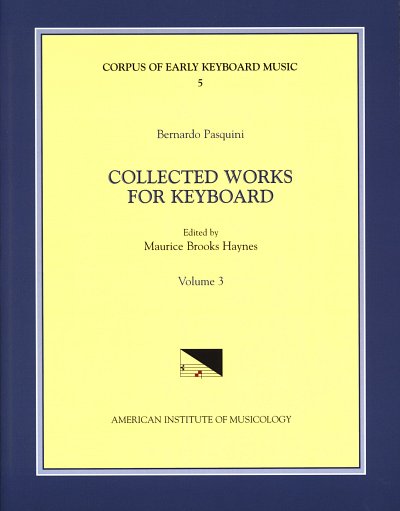 B. Pasquini: Collected Keyboard Works 3, Cemb/Klav