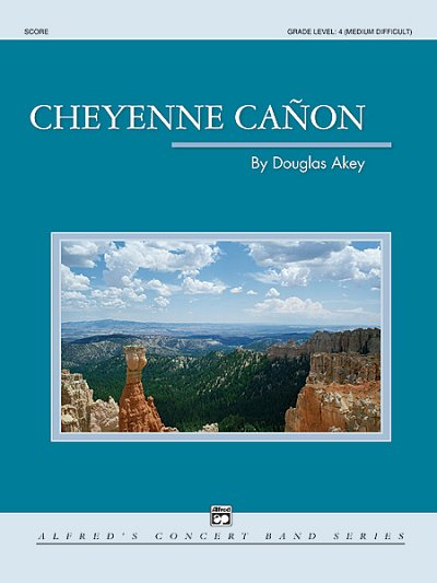 D. Akey: Cheyenne Canon, Blaso (Part.)