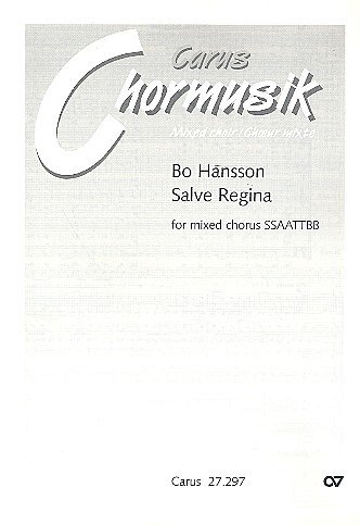 Hansson Bo: Salve Regina Carus Chormusik