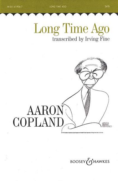 A. Copland: Long Time Ago