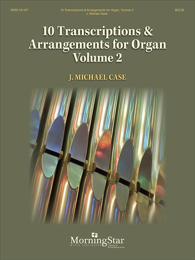 10 Transcriptions and Arrangements for Organ, Org