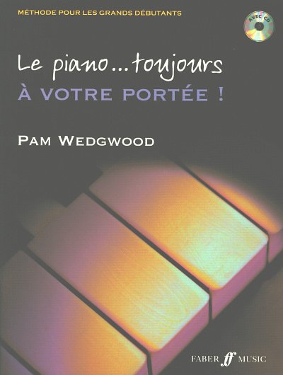 Wedgwood Pam: Le Piano Toujours A Votre Portee
