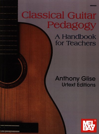 Glise A.: Classical Guitar Pedagogy