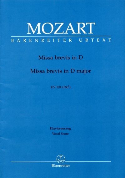 W.A. Mozart: Missa brevis D-Dur KV 194 (186h) (KA)