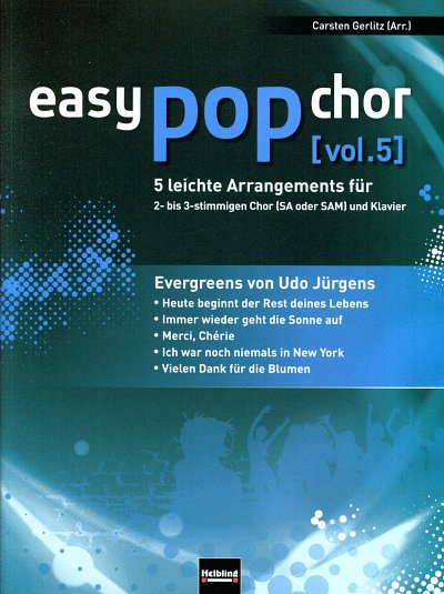 easy pop chor 5: Evergreens von Udo Jü, Fch/Gch3Klv (Klavpa)