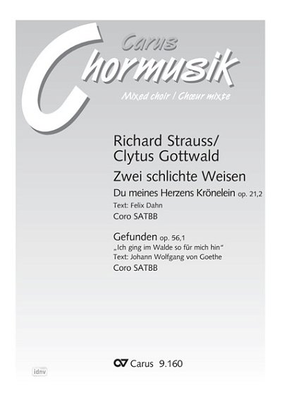 R. Strauss y otros.: Zwei schlichte Weisen. Vokaltranskriptionen von Clytus Gottwald