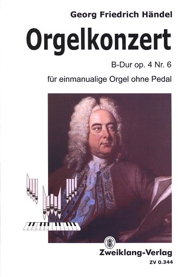 G.F. Händel: Orgelkonzert B-Dur op. 4/6, Orgm