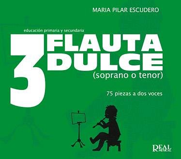 M.P. Escudero García: Flauta dulce 3, Sbfl/Tbfl