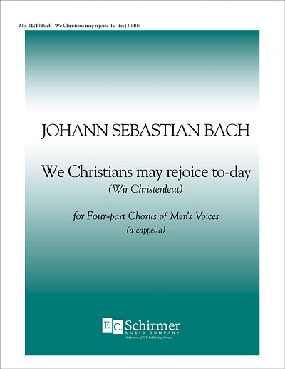 J.S. Bach: We Christians May Rejoice Today