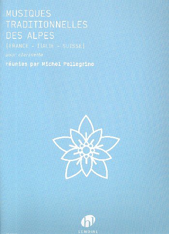 P. Michel: Musiques traditionnelles des Alpes (France , Klar