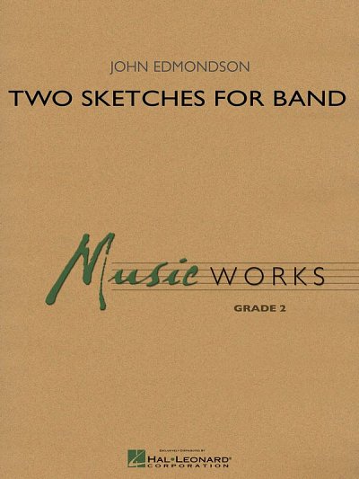 J. Edmondson: Two Sketches for Band, Blaso (Pa+St)