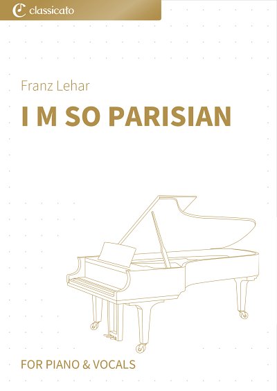 DL: F. Lehár: I m so Parisian, GesKlav