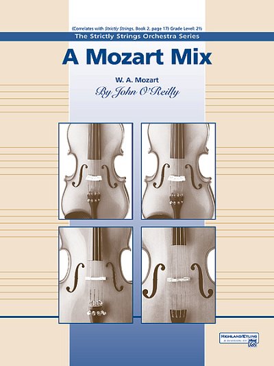 W.A. Mozart: A Mozart Mix, Stro (Part.)