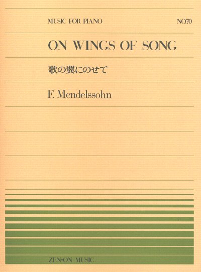 F. Mendelssohn Bartholdy: Auf den Flügeln des Gesanges 70