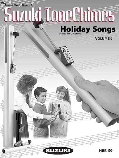 Suzuki Tonechimes, Volume 9: Holiday Songs