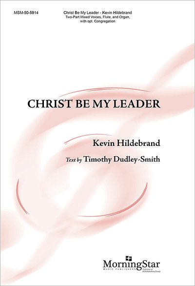 K. Hildebrand: Christ Be My Leader (Chpa)