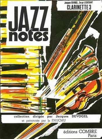 J. Devogel: Jazz Notes Clarinette 3 : Gl, KlarKlv (KlavpaSt)