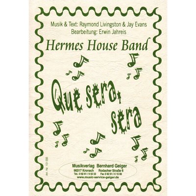 Hermes House Band: Que sera, sera, Blaso (Dir+St)