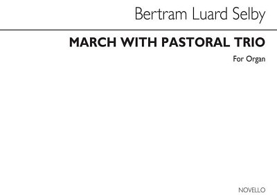 B. Luard-Selby: March With Pastoral Trio, Org