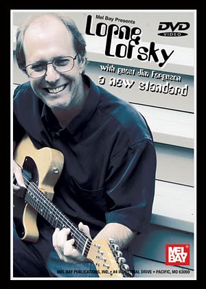 Lorne Lofsky: New Standard (DVD)