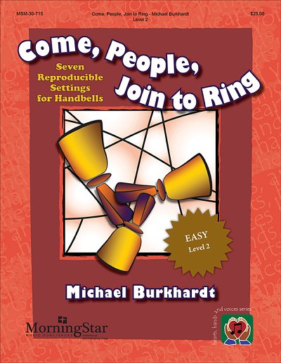 M. Burkhardt: Come, People, Join to Ring