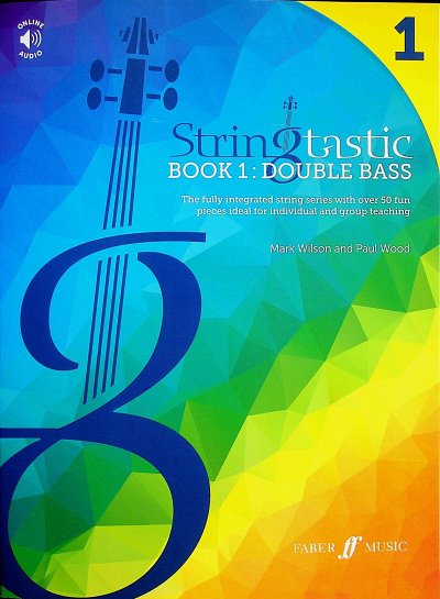 M. Wilson: Stringtastic Book 1: Double Bass, Kb (+OnlAu)