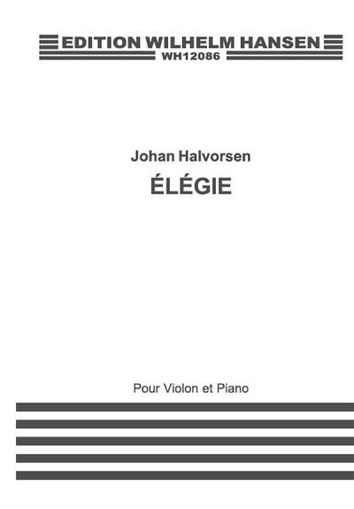 J. Halvorsen: Elegie For Violin and Piano, VlKlav (KlavpaSt)