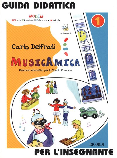 AQ: C. Delfrati: MusicAmica - Guida didattica 1, Sc (B-Ware)